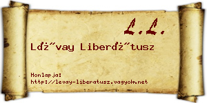 Lévay Liberátusz névjegykártya